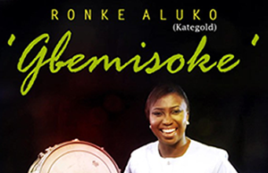 Audio: Gbemisoke – Ronke Aluko Gbemisoke - Ronke Aluko