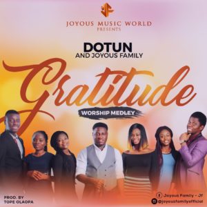 Dotun & Joyous Family - Gratitude