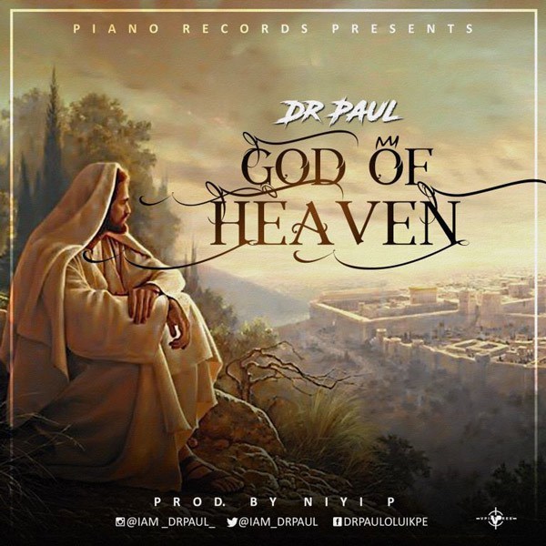 Dr Paul - God of Heaven