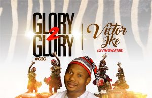 Audio: Victor Ike – Glory to God Audio: Victor Ike - Glory to God