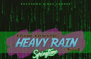 Audio: Frank Edwards (Ft. Recky D) – Heavy Rain Audio: Frank Edwards (Ft. Recky D) – Heavy Rain