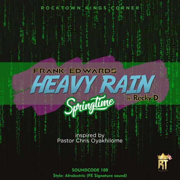 Audio: Frank Edwards (Ft. Recky D) – Heavy Rain