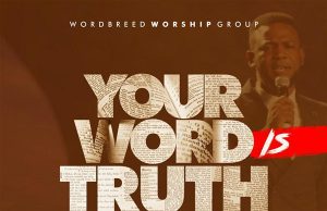 Music: Chris Shalom – Your Word is Truth Chris Shalom