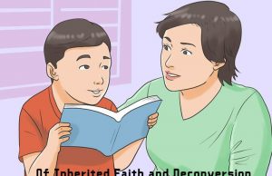Of Inherited Faith and Deconversion Of Inherited Faith and Deconversion