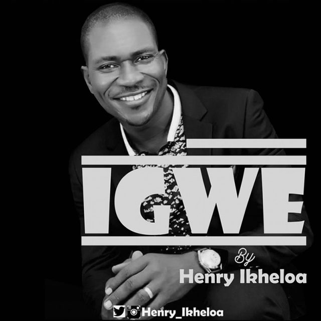 Download Mp3: Henry Ikheloa - Igwe