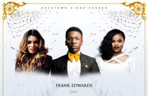 Music: Frank Edwards ft. Nicole Mullen & Chee – Sweet Spirit of God