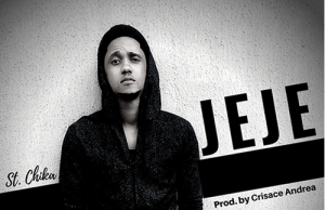 Download Mp3: St. Chika – Jeje St. Chika - Jeje