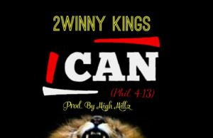 Download Mp3: 2Winny Kings – I Can 2Winny Kings - I Can