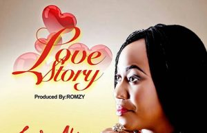 Download Mp3: Laura Abios – Love Story Ft. Romzy Laura Abios – Love Story Ft. Romzy