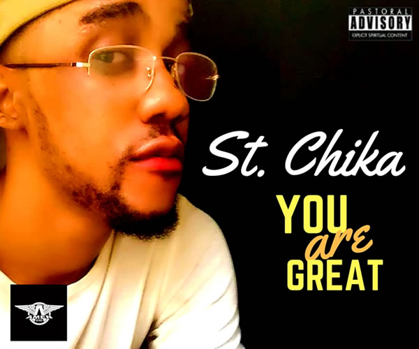 St. Chika - You Are Great