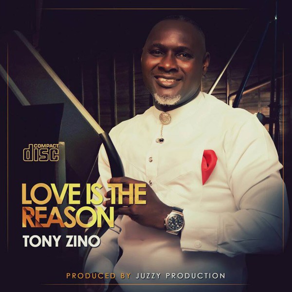 Tony Zino – Love Is The Reason