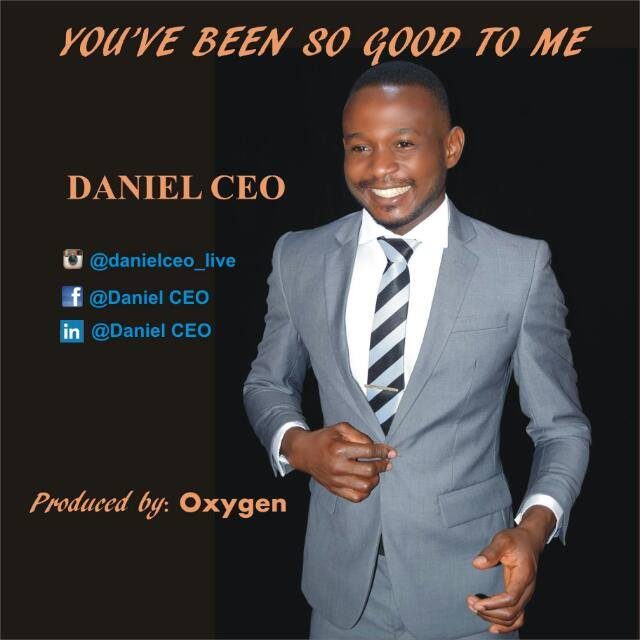 Daniel CEO - You've Been So Good To Me