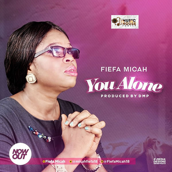 Fiefa Micah - You Alone