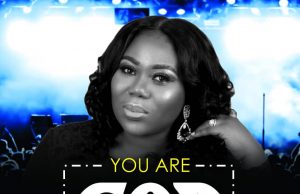 New Music: You Are God (Audio and Lyrics Video) By Wumi Music wumi