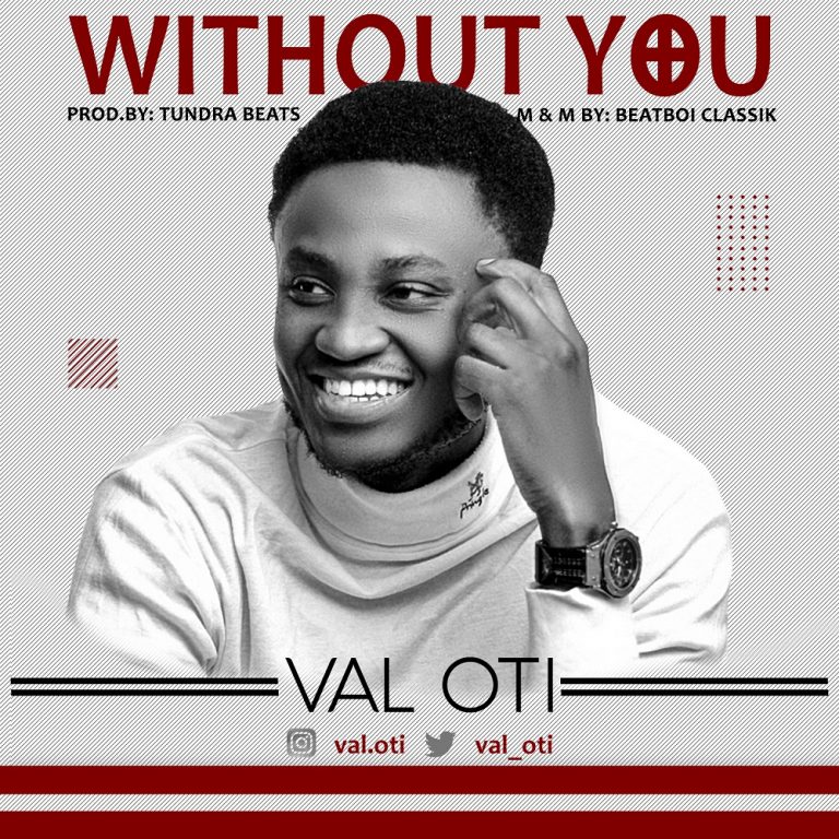 [New Music + Video+ Lyrics]: Val Oti- Without You<br />
<b>Deprecated</b>:  strip_tags(): Passing null to parameter #1 ($string) of type string is deprecated in <b>/home/naijago/public_html/wp-content/themes/Newsmag/loop-archive.php</b> on line <b>49</b><br />
