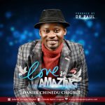 Daniel C. Chigbue – Love So Amazing art