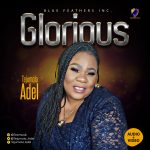 Tejumola Adel -Glorious