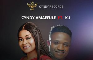 Download Song – KAMSIRIOCHI (What I Ask God) – Cyndy Featuring Minstrel KI