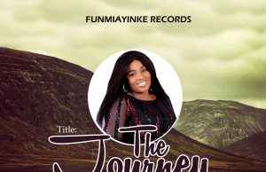 Download Song – Funmi Ayinke “THE JOURNEY”