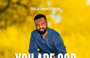 Download Song- You Are God by Tola Haastrup
