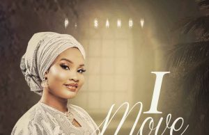 Download Song- P. Sandy I MOVE featuring DeWilson.