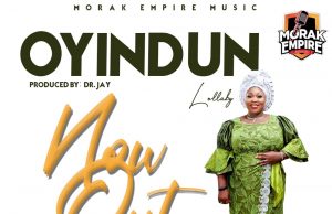 Download Song-OYINDUN (Sweetness) Lolaby