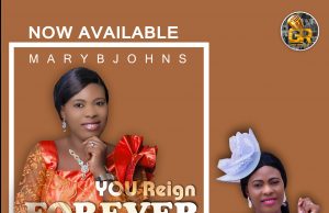 Download Song-YOU REIGN FOREVER Mary Bjohns