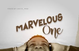Download Song-MARVELOUS ONE Prince Francis