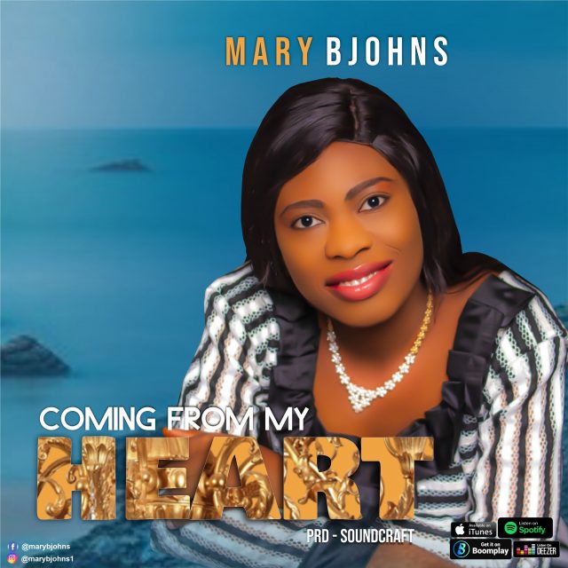 COMING FROM MY HEART MARY BJOHNS