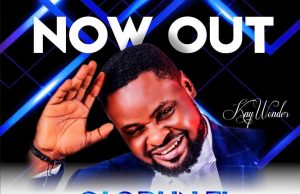 Download Song- OLORUN TI A KO RI Kay Wonder Kay Wonder Olorun Ti A ko Ri