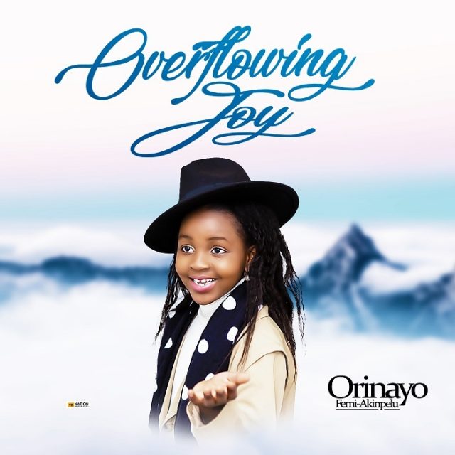 Overflowing Joy - Orinayo