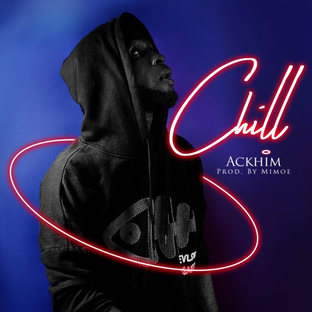 Ackhim - Chill
