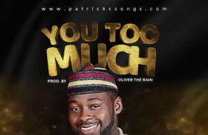 Download Song – YOU TOO MUCH Patrick C PATRICK C ART COVER