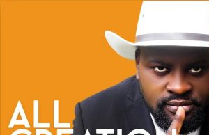 Download Song- ALL CREATION Oscar Evangel All Creation by Oscar Evangel