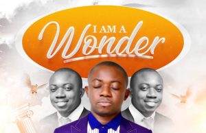 Download Song- I AM A WONDER Minister Chike IMG-20220517-WA0052