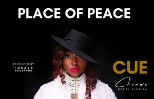 Download Song- PLACE OF PEACE Chinwe Udeze Elekula IMG-20220615-WA0003