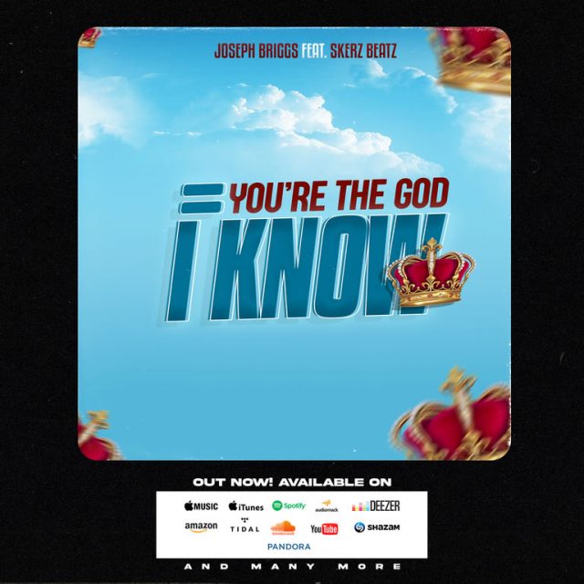 Joseph Briggs - You're The God I Know Feat. Skerz Beatz (Artwork)