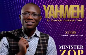 Download Song- YAHWEH Zerreniah Oyebunmi YAHWEH by Minister ZOP