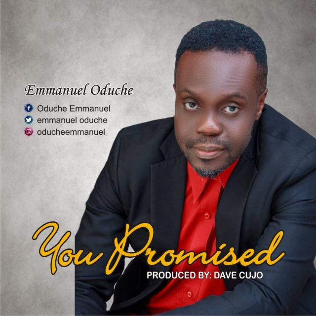 Emmanuel Oduche - You Promised