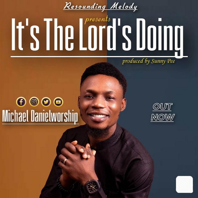 Michael DanielWorship - It's The Lord's Doing1
