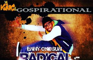 Download Song – RADICAL PRAIZE EnnyOkosun Radical PRAIZE – EnnyOkosun