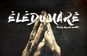 Download Song- ELEDUMARE Austin Omozeje Eledumare-redo (1)