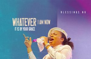 Download Song- WHATEVER I AM NOW IS BY YOUR GRACE Minstrel Blessing Nogzi Whatever I am Now It is by your Grace