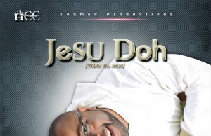 Download Song- JESU DOH Mr Mofe Mr. Mofe & Holy City Crew - Jesu Doh