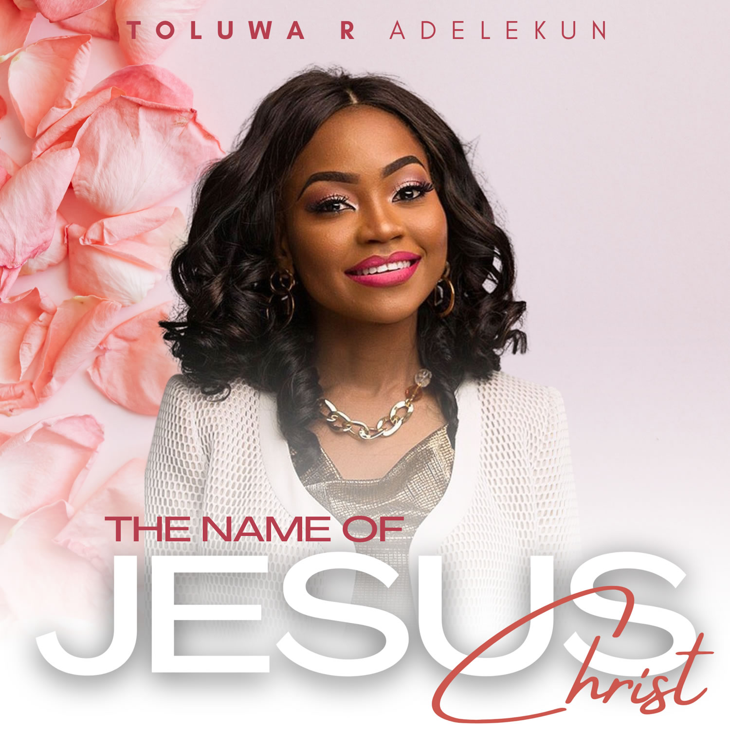 Toluwa Adelekun - The Name of Jesus Christ (Artwork)