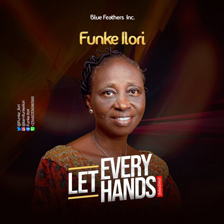 DownloadSong- LET EVERY HANDS Funke Ilori