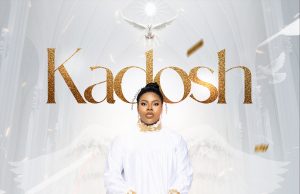 Download Song- KADOSH Faith Igechi