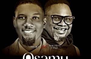 Download Song- OSAMUDIAMEN Minister Bredjo Feat Solomon Lange