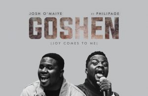 Download Song- GOSHEN Josh O Maiye