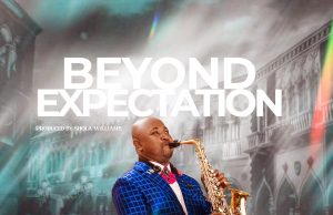 Download Song- BEYOND EXPECTATION Ola Olu Sax